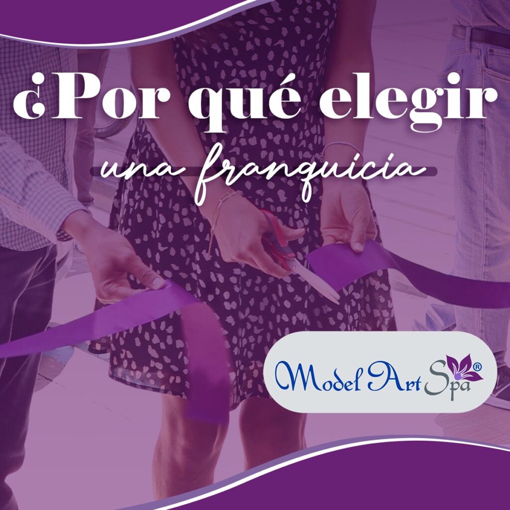 Porque-elegir-franquicia-modelartspa